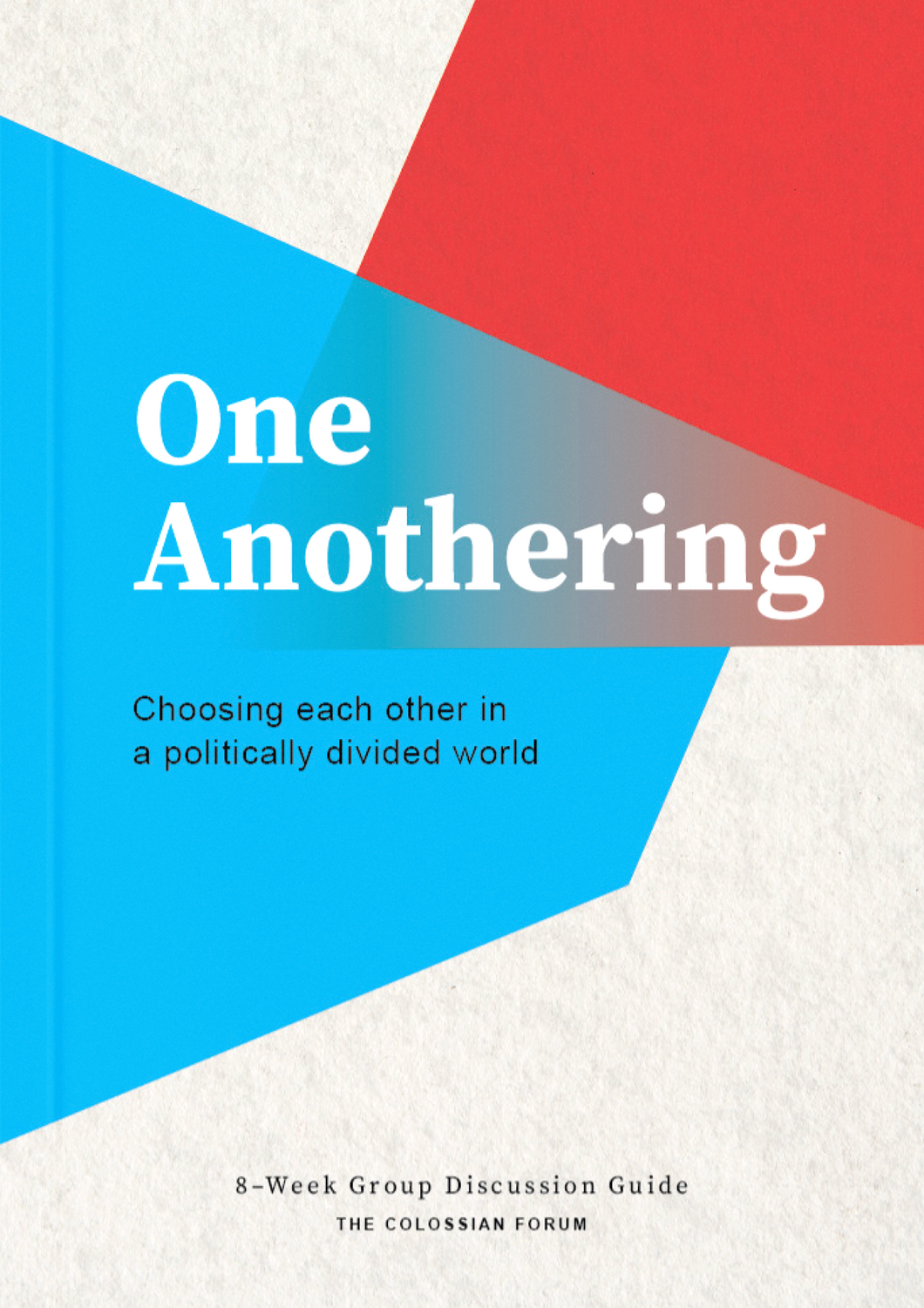 One Anothering: Discussion Guide (Politics)