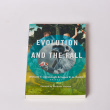 Load image into Gallery viewer, Evolution and the Fall by Willian T. Cavanaugh and James K.A. Smith
