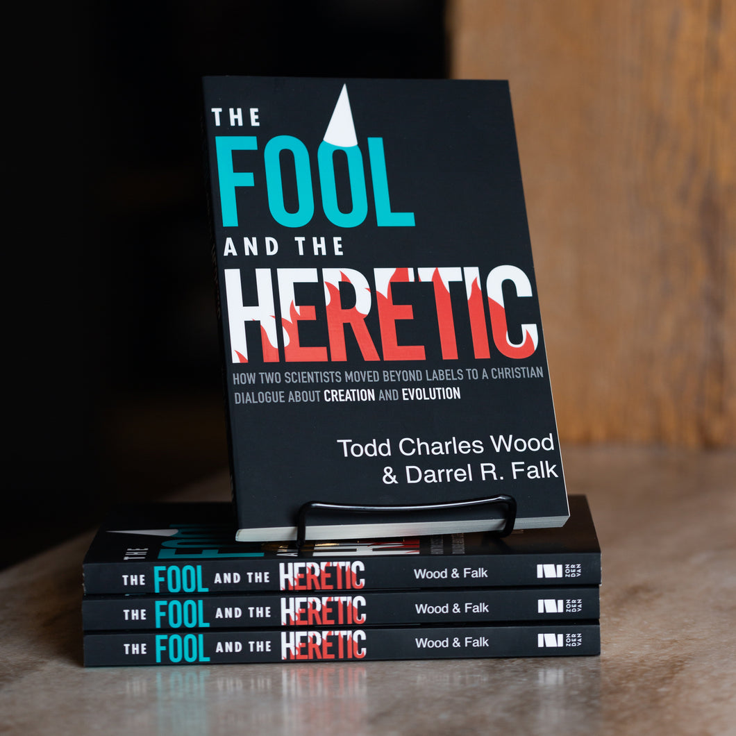 Fool and the Heretic by Todd C. Wood and Darrel R. Falk